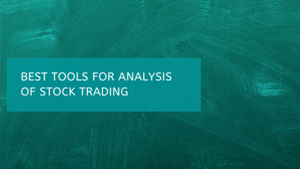 Best Tools For Analysis Of Stock Trading