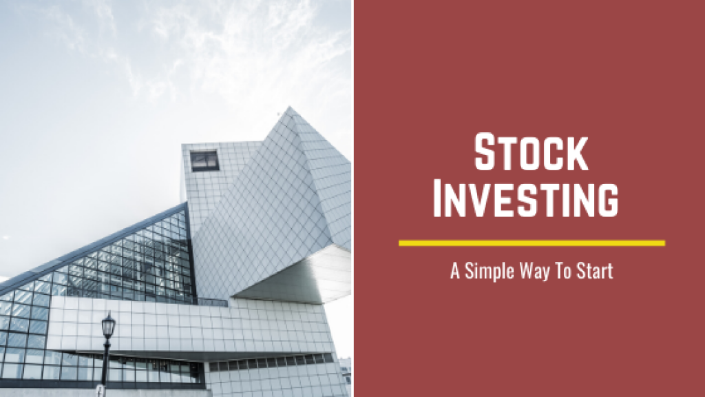 Stock Investing A Simple Way To Start