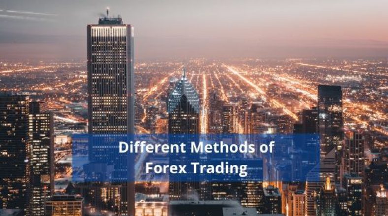 Different Methods of Forex Trading