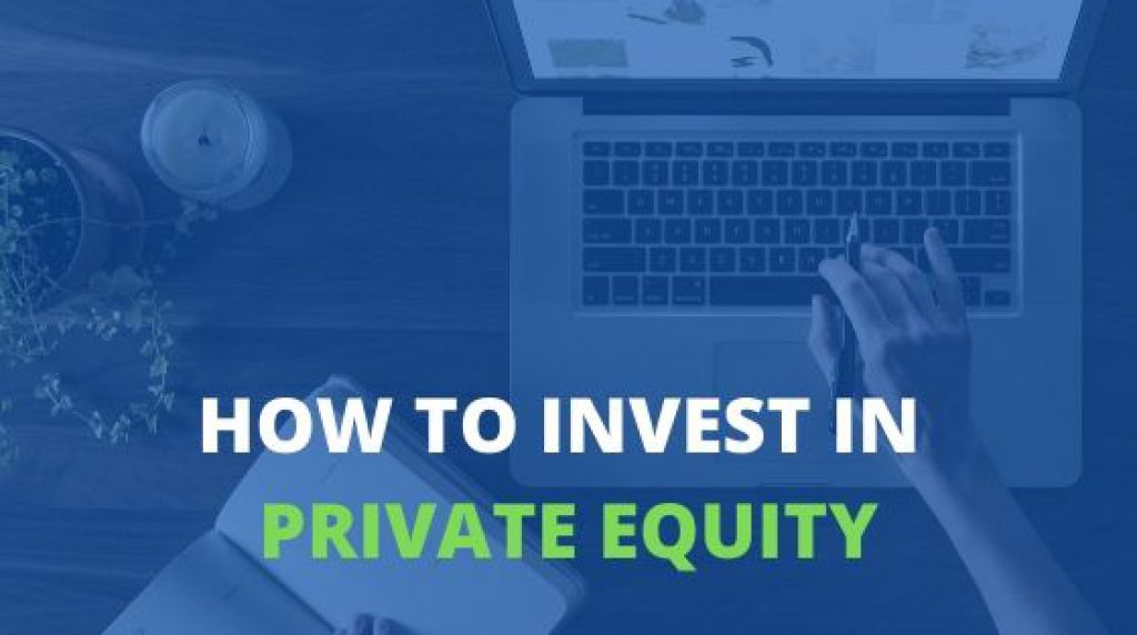 How To Invest in Private Equity?