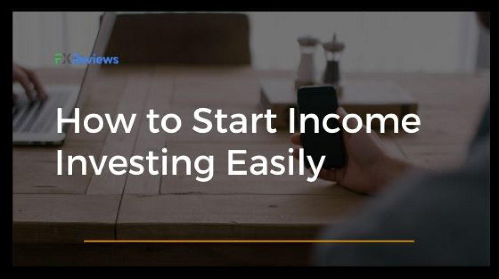 How to Start Income Investing Easily?