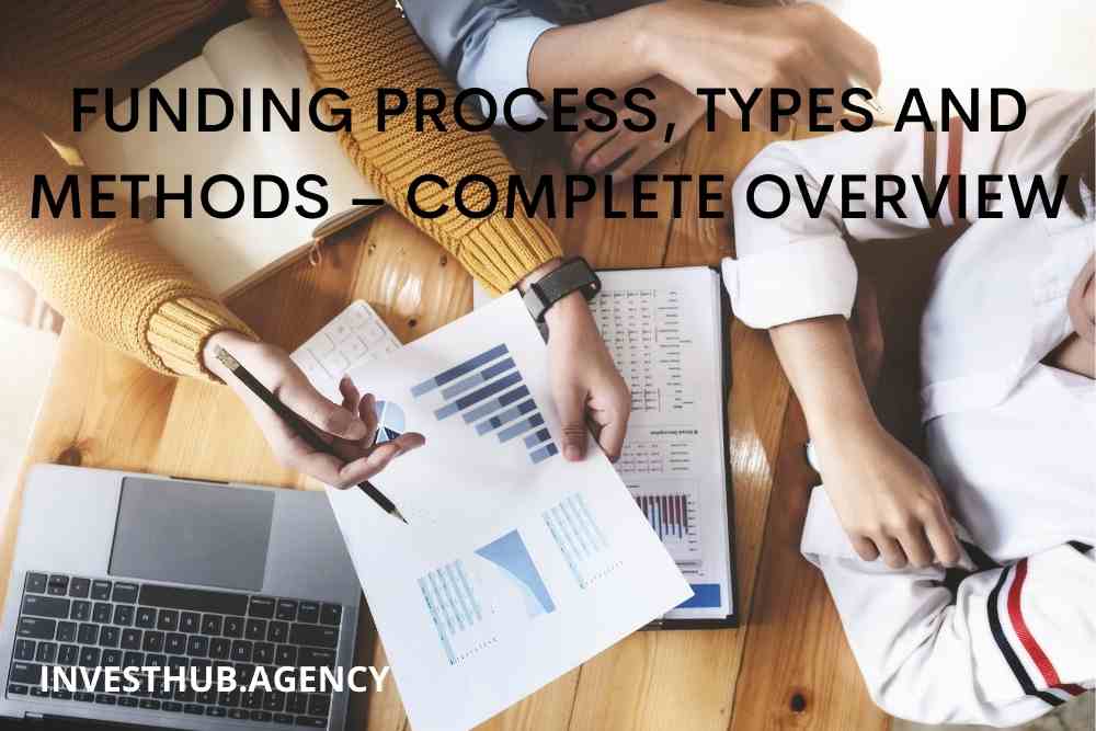 FUNDING PROCESS, TYPES AND METHODS – COMPLETE OVERVIEW