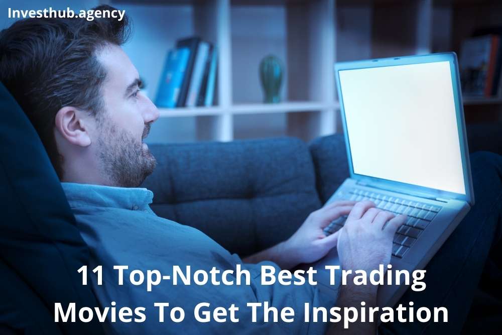 11 Top-Notch Best Trading Movies To Get The Inspiration