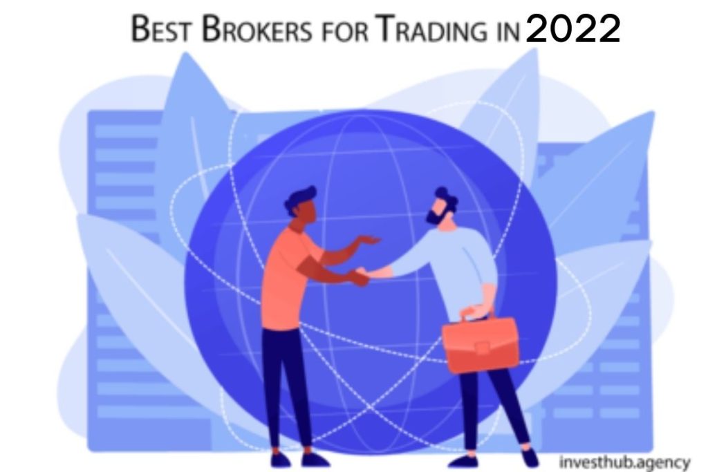 Best Brokers for Trading in 2022