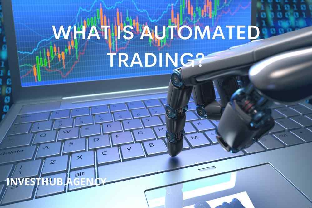 WHAT IS AUTOMATED TRADING?
