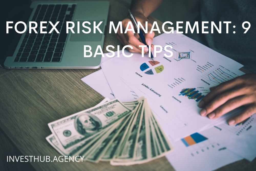 FOREX RISK MANAGEMENT 9 BASIC TIPS