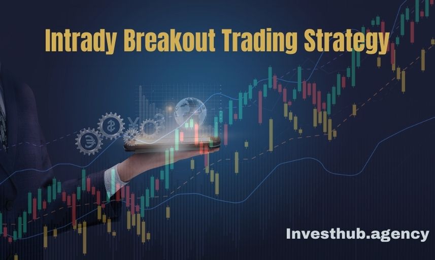Knowing the Intraday Breakout Trading Strategy used by Professional Traders