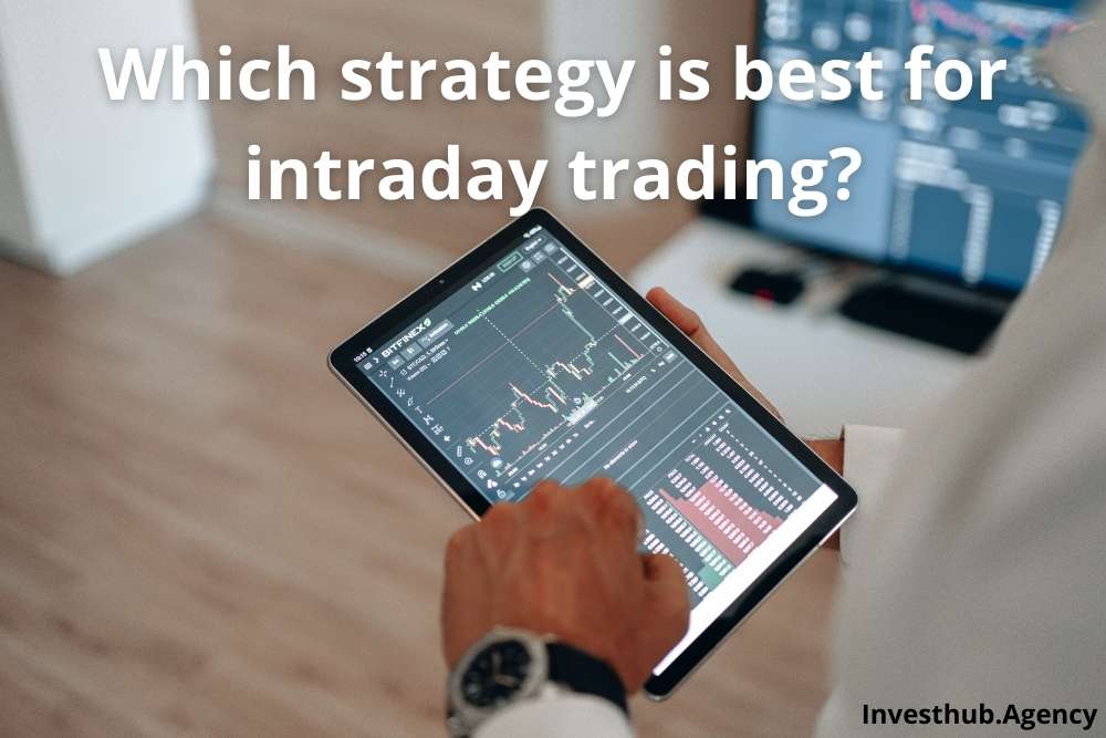 Which strategy is best for intraday trading