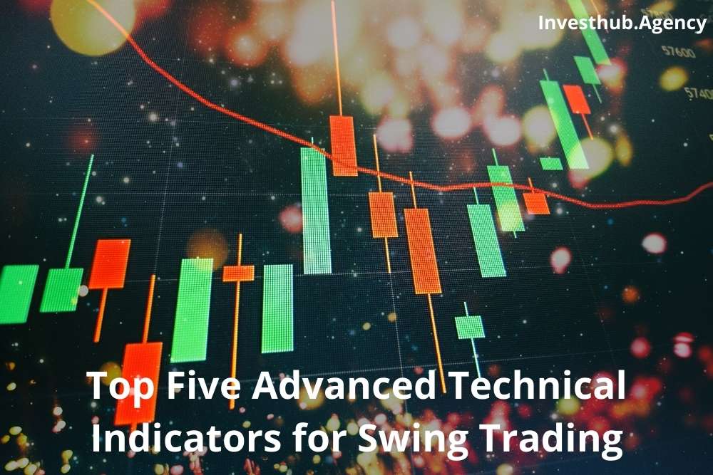 Top Five Advanced Technical Indicators for Swing Trading