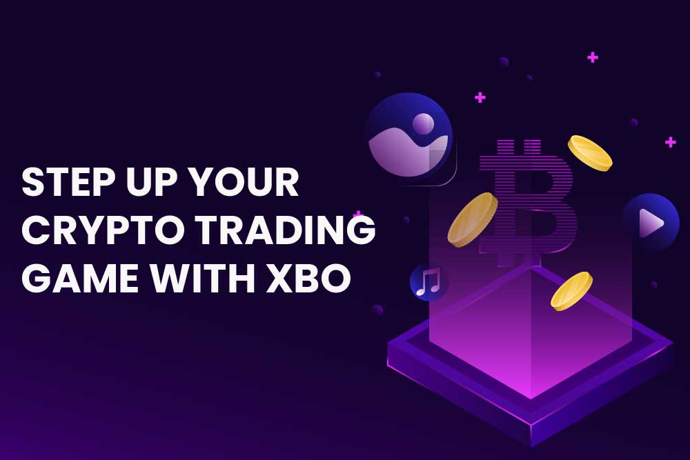 Step Up Your Crypto Trading Game with XBO